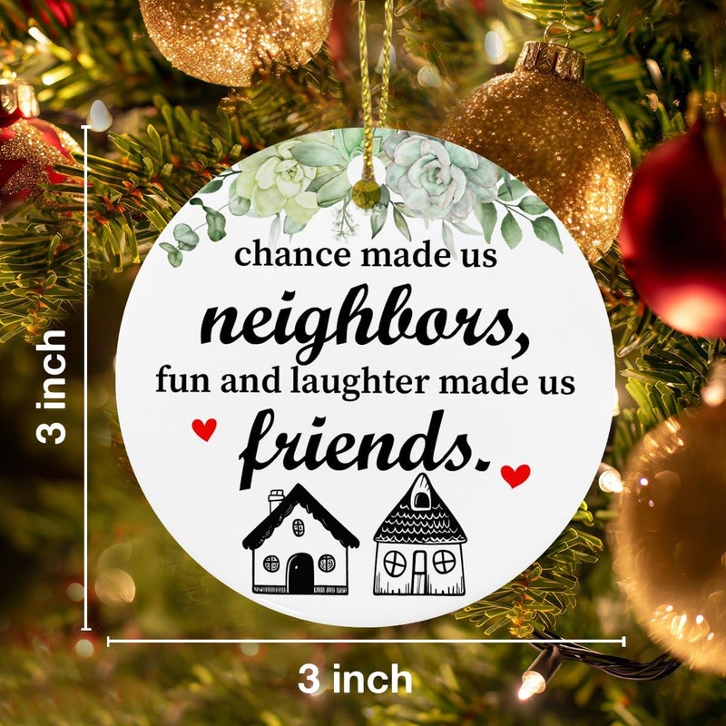 ZOSAN Neighbors Chrismas Ceramic Ornament, Best Neighbors Gifts, Friendship Gifts for Neighbors, Chance Made Us Neighbors Ornament - Image 3